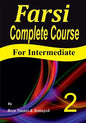 Farsi Complete Course: A Step-by-Step Guide and a New Easy-to-Learn Format (Intermediate) - Paperback