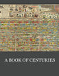 A Book of Centuries - Paperback