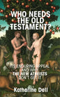 Who Needs the Old Testament? - Hardcover
