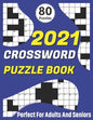 2021 Crossword Puzzle Book: 2021 Senior's Crossword Book For Mum And Dad To Enjoy Time With Brain Games For Puzzle Lovers - Paperback