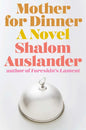 Mother for Dinner - Hardcover