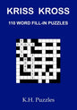 Kriss Kross: 110 Word Fill-In Puzzles - Paperback