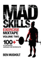 Mad Skills Exercise Mixtape - Volume 2: 100+ Illustrated Garage Gym Workouts - Paperback
