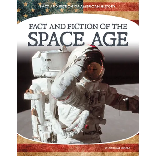 Fact and Fiction of the Space Age - Library Binding