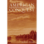 American Conquest: The Northwest Indian War and the Making of Us Foreign Policy - Paperback