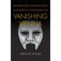 Vanishing Vienna: Modernism, Philosemitism, and Jews in a Postwar City - Hardcover