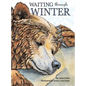 Waiting Through Winter - Hardcover