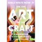 On the Art of the Craft: A Guidebook to Collaborative Storytelling - Hardcover