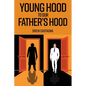 Young Hood to our Father Hood - Paperback