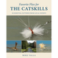 Favorite Flies for the Catskills: 50 Essential Patterns from Local Experts - Hardcover
