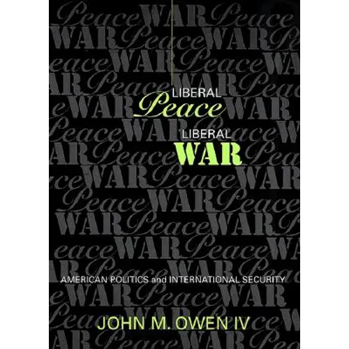 Liberal Peace, Liberal War - Paperback