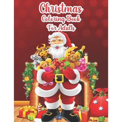 Christmas Coloring Book For Adults: Christmas Adult Coloring Book, Beautiful 50 Christmas Holiday Designs, Winter Scenes, Festive Holiday Christmas Wi - Paperback