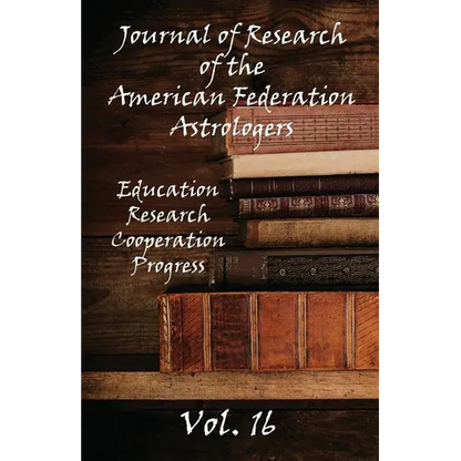 Journal of Research of the American Federation of Astrologers Vol. 16 - Paperback