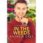 In the Weeds - Paperback