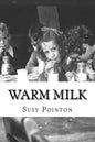 Warm Milk: A New Zealand Childhood - Paperback
