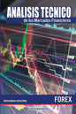 Analisis tecnico de los Mercados Financieros. FOREX: (B&W) Ingenieria financiera elemental, aplicada al comercio de divisas o Forex. - Paperback