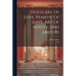 Ovid's Art Of Love, Remedy Of Love, Art Of Beauty, And Amours - Paperback
