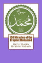 150 Miracles of the Prophet Mohamed - Paperback