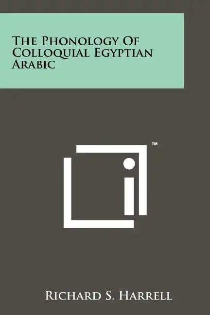 The Phonology Of Colloquial Egyptian Arabic - Paperback