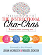 Teaching with the Instructional Cha-Chas: Four Steps to Make Learning Stick (Neuroscience, Formative Assessment, and Differentiated Instruction Strate - Paperback