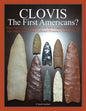CLOVIS The First Americans?: Does The Evident Mastery Of All Knapping Resources Not Imply An Earlier Cultural Presence Than Clovis? - Paperback