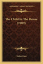 The Child in the House (1909) - Paperback