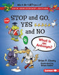 Stop and Go, Yes and No, 20th Anniversary Edition: What Is an Antonym? - Library Binding