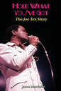 Hold What You've Got: The Joe Tex Story - Paperback