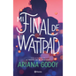 Mi Final de Wattpad / My Wattpad Love - Paperback