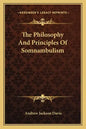 The Philosophy and Principles of Somnambulism - Paperback