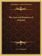 The Lure and Romance of Alchemy - Paperback