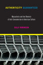 Authenticity Guaranteed: Masculinity and the Rhetoric of Anti-Consumerism in American Culture - Paperback