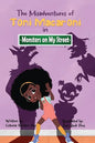 The Misadventures of Toni Macaroni: Monsters on My Street - Paperback