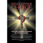 What Is Your Choice? - Paperback