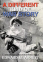 A Different Kind of War Story: A Conscientious Objector in World War II - Hardcover