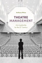 Theatre Management: Arts Leadership for the 21st Century - Paperback