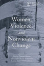 Women, Violence and Nonviolent Change - Paperback