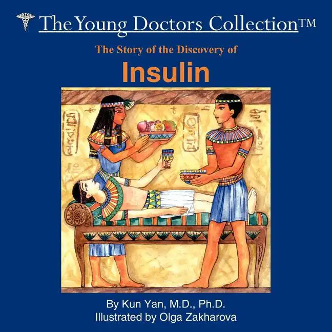 The Story of the Discovery of Insulin: The Young Doctors Collection - Paperback