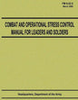 Combat and Operational Stress Control Manual for Leaders and Soldiers (FM 6-22.5) - Paperback