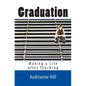Graduation: Making a Life after Teaching - Paperback