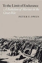To the Limit of Endurance: A Battalion of Marines in the Great War - Paperback