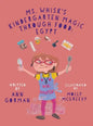 Ms. Whisk's Kindergarten Magic through Food: Egypt - Hardcover