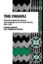 The Swahili: Reconstructing the History and Language of an African Society, 8-15 - Paperback