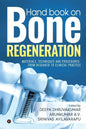 Hand book on Bone regeneration: Materials, Techniques and Procedures: From Research to Clinical Practice - Paperback