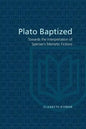 Plato Baptized: Towards the Interpretation of Spenser's Mimetic Fictions - Paperback