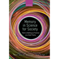 Memory in Science for Society: There Is Nothing as Practical as a Good Theory - Hardcover