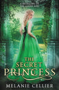 The Secret Princess: A Retelling of The Goose Girl - Paperback