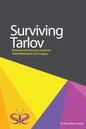 Surviving Tarlov: Resource and Recovery Guide for Tarlov/Meningeal Cyst Surgery - Paperback