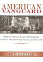 American Vanguard: The United Auto Workers during the Reuther Years, 1935-1970 - Paperback