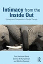 Intimacy from the Inside Out: Courage and Compassion in Couple Therapy - Paperback